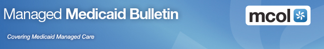Managed Medicaid Bulletin