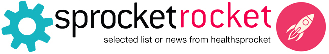 Sprocket Rocket- Selected List or News from Healthsprocket